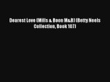 Dearest Love (Mills & Boon M&B) (Betty Neels Collection Book 107) [PDF Download] Full Ebook