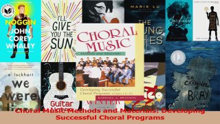 PDF Download  Choral Music Methods and Materials Developing Successful Choral Programs Download Online