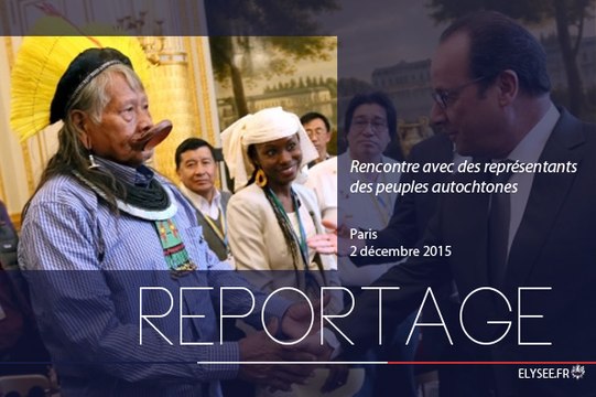 [REPORTAGE] Rencontre avec des représentants des populations autochtones