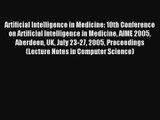 Artificial Intelligence in Medicine: 10th Conference on Artificial Intelligence in Medicine