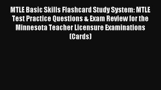 MTLE Basic Skills Flashcard Study System: MTLE Test Practice Questions & Exam Review for the