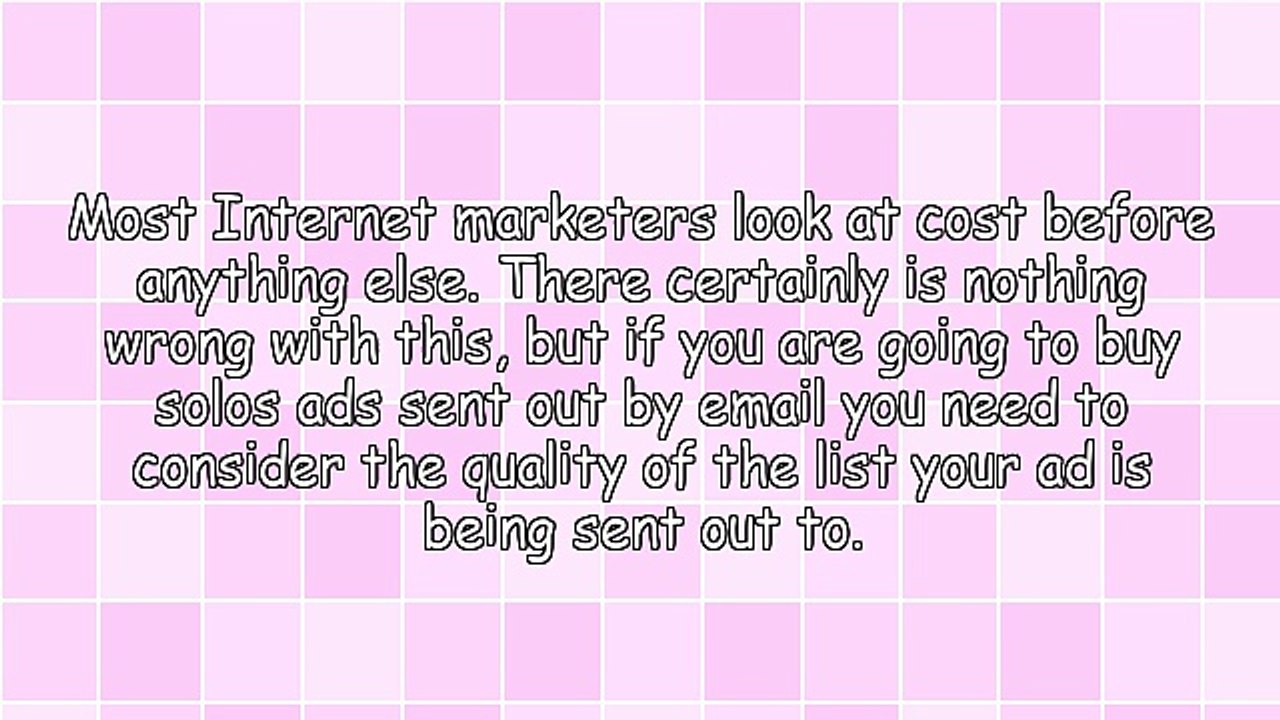 Solo Ads: Pay Attention To Quality As Well As Cost