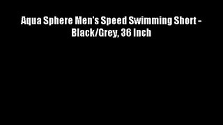 Aqua Sphere Men's Speed Swimming Short - Black/Grey 36 Inch