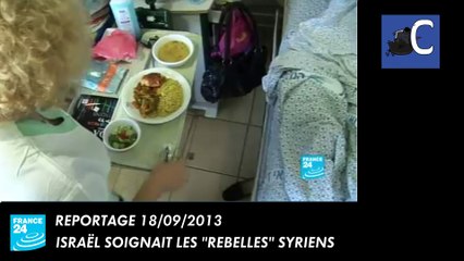 Israel soignait les "rebelles" syriens.