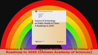 Science  Technology on Public Health in China A Roadmap to 2050 Chinese Academy of PDF