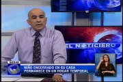 Niño encerrado en su casa permanece en un hogar temporal
