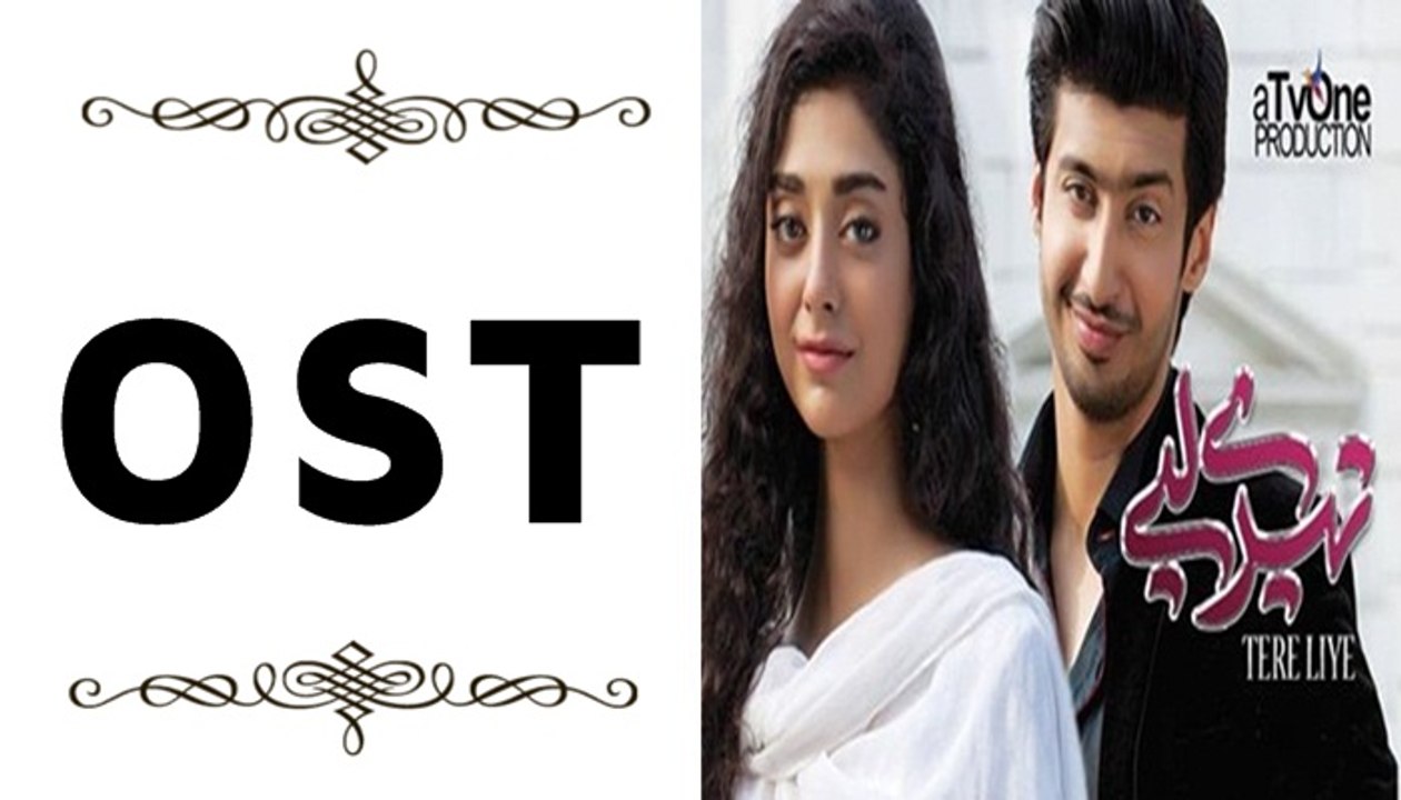 Tere Liye Video OST on TV One Global