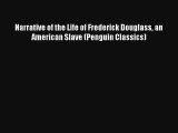 [PDF Download] Narrative of the Life of Frederick Douglass an American Slave (Penguin Classics)#