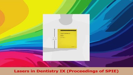 Lasers in Dentistry IX Proceedings of SPIE PDF