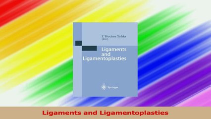 Ligaments and Ligamentoplasties PDF