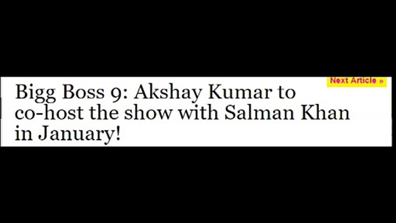 Big Boss 9 : Akshay Kumar With Salman Khan As Host