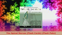 The Spinal Nerves Flash Cards Flash Paks Read Online
