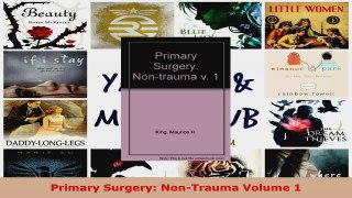 Read  Primary Surgery NonTrauma Volume 1 Ebook Free