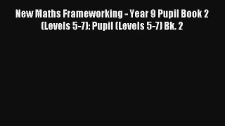 New Maths Frameworking - Year 9 Pupil Book 2 (Levels 5-7): Pupil (Levels 5-7) Bk. 2 [Read]