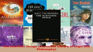 Read  The Scientific Image Clarendon Library of Logic and Philosophy Ebook Free