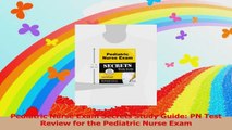 Pediatric Nurse Exam Secrets Study Guide PN Test Review for the Pediatric Nurse Exam Read Online