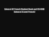Edexcel A2 French Student Book and CD-ROM (Edexcel A Level French) [PDF] Online