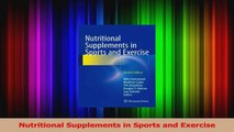 Nutritional Supplements in Sports and Exercise Download