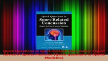 Quick Questions in SportRelated Concussion Expert Advice in Sports Medicine Quick Read Online