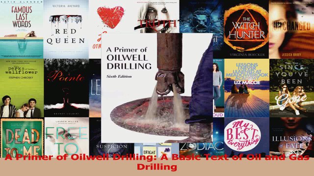 PDF Download A Primer of Oilwell Drilling A Basic Text of Oil and Gas Drilling PDF Online
