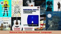 PDF Download  Natural Gas in Nontechnical  Language PDF Online