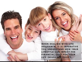 Is Your Lifestyle Causing You to Pay Extra for your Life Insurance?