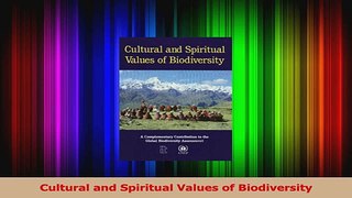 Read  Cultural and Spiritual Values of Biodiversity Ebook Online
