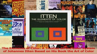 Read  The Elements of Color A Treatise on the Color System of Johannes Itten Based on His Book Ebook Free