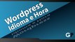 Curso de Wordpress Online | Aula 02: Como Trocar Idioma e Horário do Wordpress