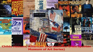 Read  Childe Hassam American Impressionist Metropolitan Museum of Art Series PDF Free