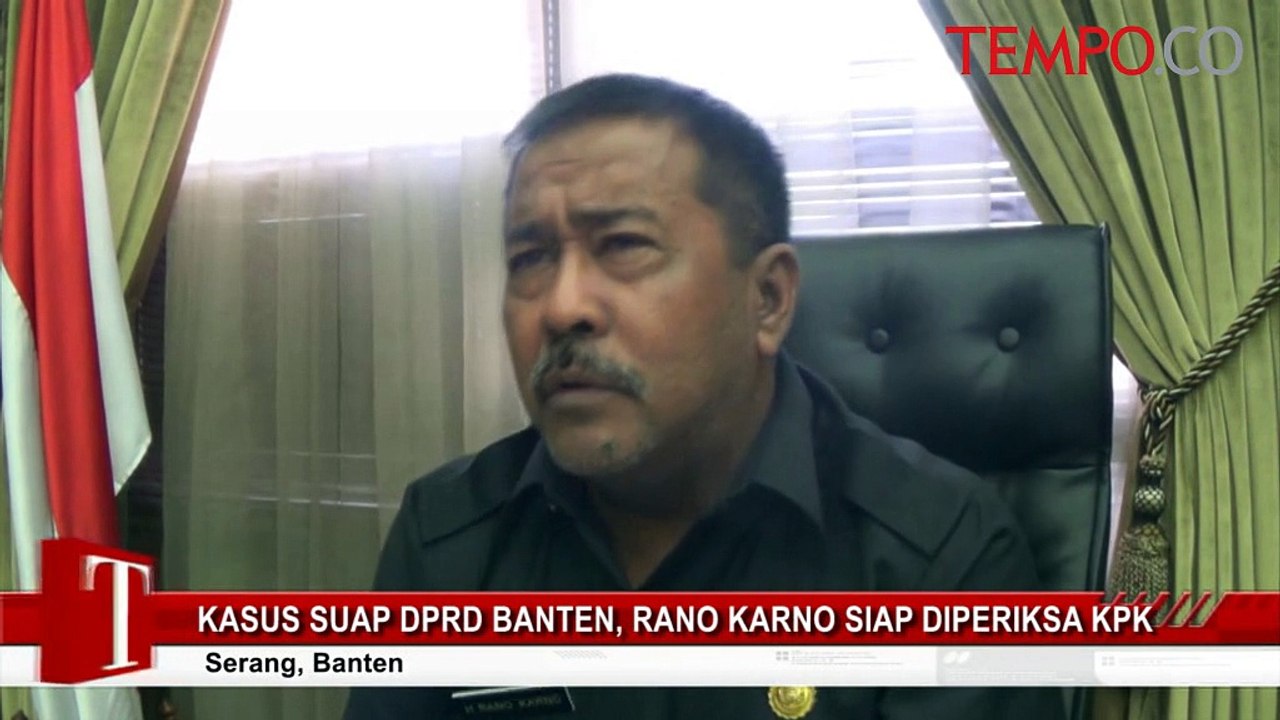 Kasus Suap DPRD Banten, Rano Karno Siap Diperiksa KPK