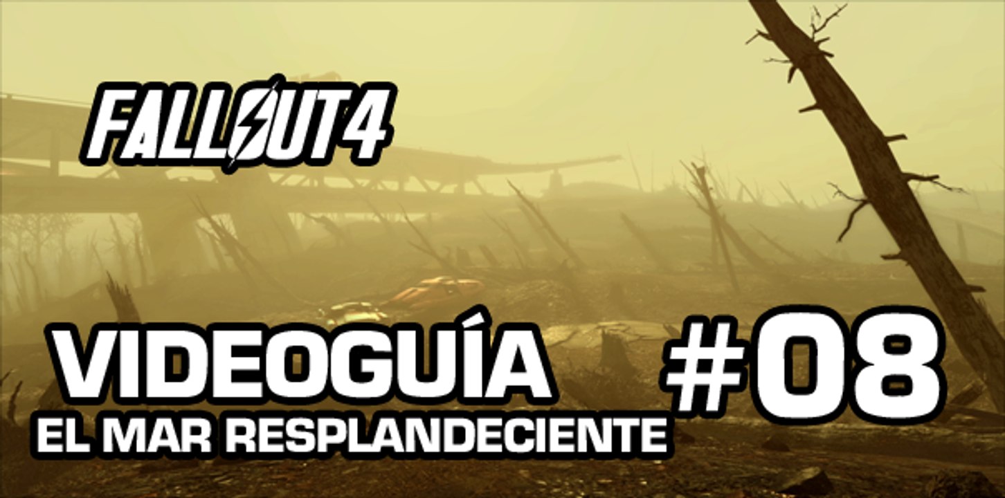 Fallout 4, Vídeo Guía - Mision 7: El Mar Resplandeciente