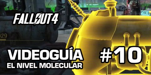 Fallout 4, Vídeo Guía - Mision 9: El Nivel Molecular