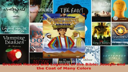 Read  Greatest Heroes and Legends of the Bible Joseph and the Coat of Many Colors PDF Free