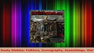 Read  Dusty Diablos Folklore Iconography Assemblage Ole Ebook Free
