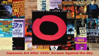 Read  Japanese Art After 1945 Scream Against the Sky EBooks Online