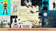 Download  Japanese Ink Painting The Art of Sumie EBooks Online