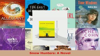 Read  Snow Hunters A Novel Ebook Free