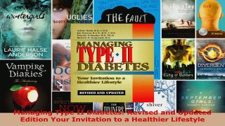 Read  Managing Type II Diabetes Revised and Updated Edition Your Invitation to a Healthier Ebook Free