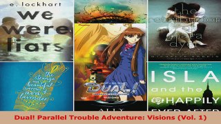 Read  Dual Parallel Trouble Adventure Visions Vol 1 PDF Online
