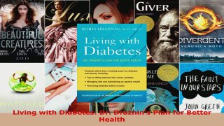 Read  Living with Diabetes Dr Draznins Plan for Better Health Ebook Free