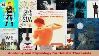 PDF Download  Anatomy and Physiology for Holistic Therapists PDF Full Ebook