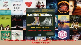 PDF Download  Diagnostic and Surgical Imaging Anatomy Knee  Ankle  Foot Read Online