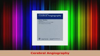PDF Download  Cerebral Angiography Download Full Ebook