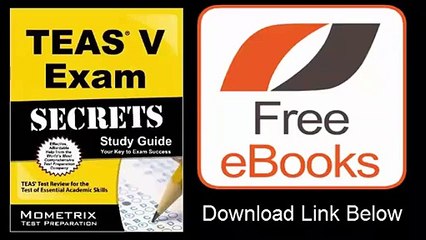 Secrets of the TEAS® V Exam Study Guide TEAS® Test Review for the Test of Essential Academic Download