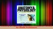 PDF Download  Anatomy  Physiology Instructors Resource Manual for Health Professions Download Full Ebook