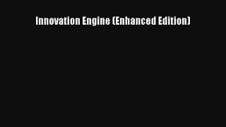 Innovation Engine (Enhanced Edition) [Read] Online
