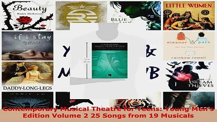 Download  Contemporary Musical Theatre for Teens Young Mens Edition Volume 2 25 Songs from 19 EBooks Online