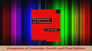 Read  Properties of Concrete Fourth and Final Edition Ebook Free