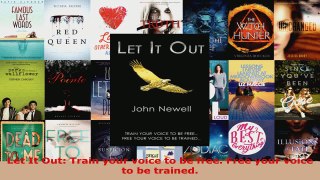 Download  Let It Out Train your voice to be free Free your voice to be trained Ebook Free